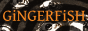 gingerfish
